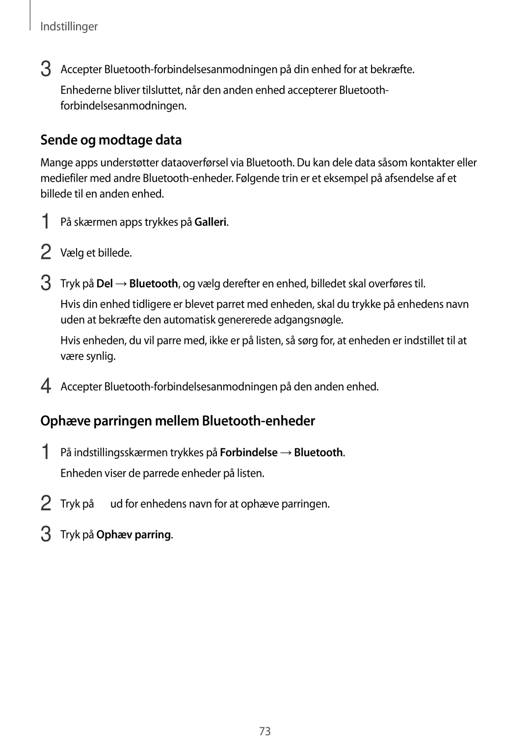 Samsung SM-T580NZWANEE, SM-T580NZKENEE, SM-T580NZWENEE Sende og modtage data, Ophæve parringen mellem Bluetooth-enheder 