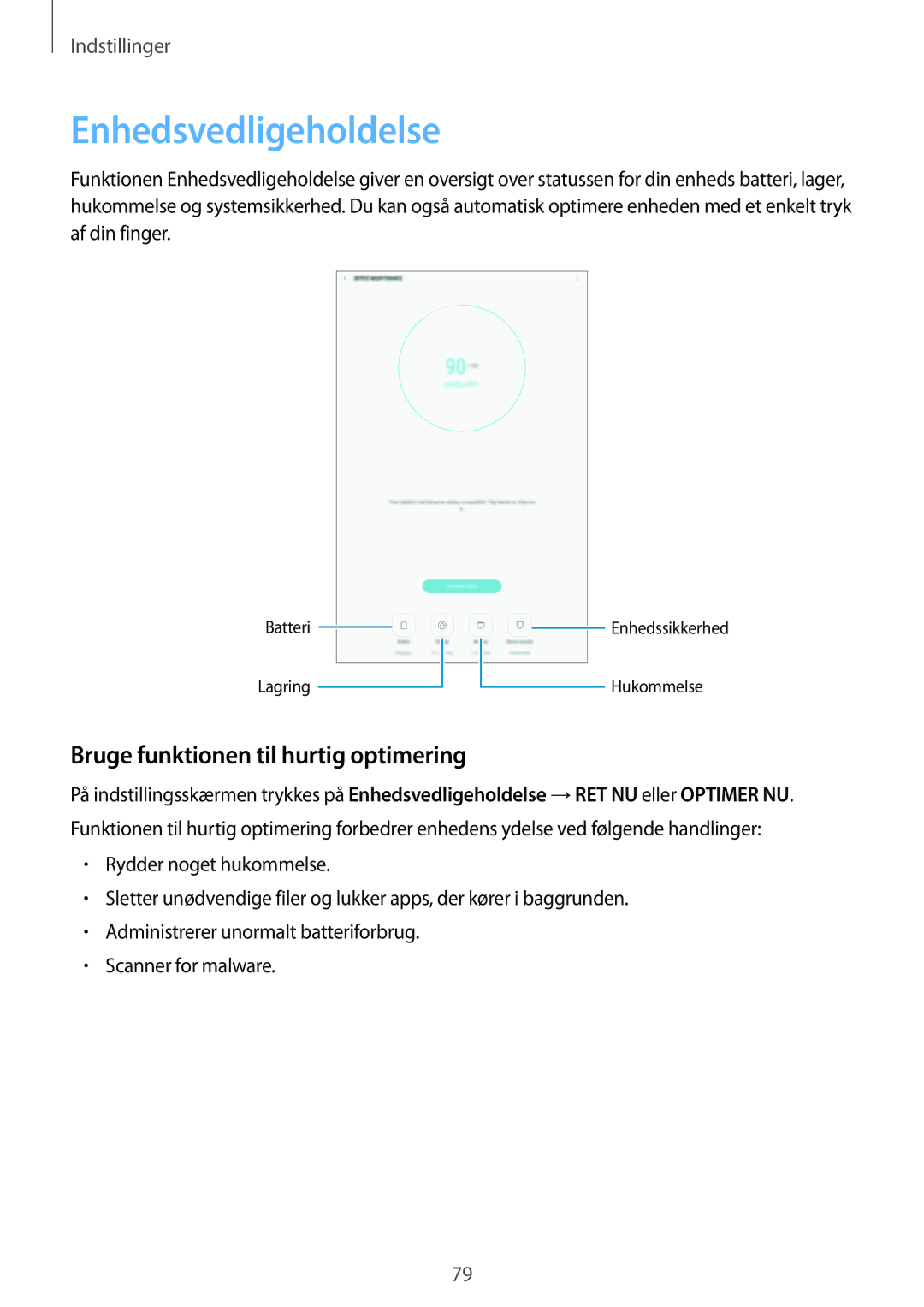 Samsung SM-T580NZKANEE, SM-T580NZKENEE, SM-T580NZWANEE manual Enhedsvedligeholdelse, Bruge funktionen til hurtig optimering 