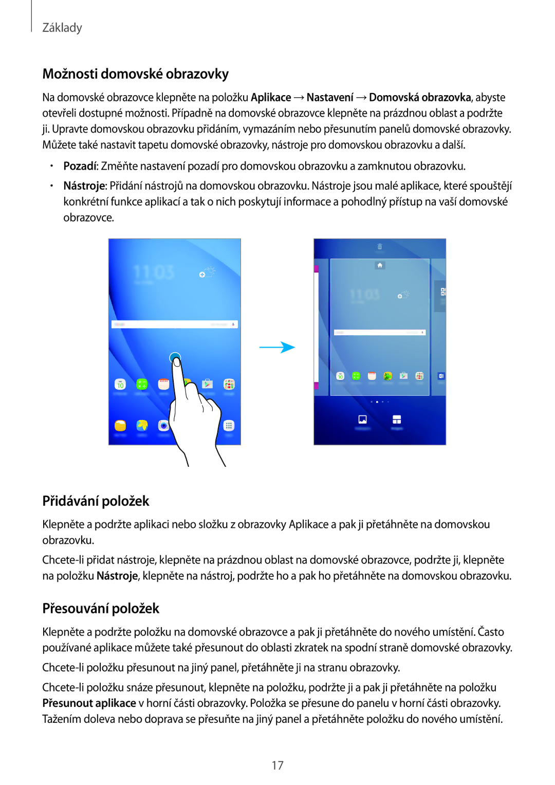 Samsung SM-T580NZAEXEZ, SM-T580NZKEXEZ manual Možnosti domovské obrazovky, Přidávání položek, Přesouvání položek 