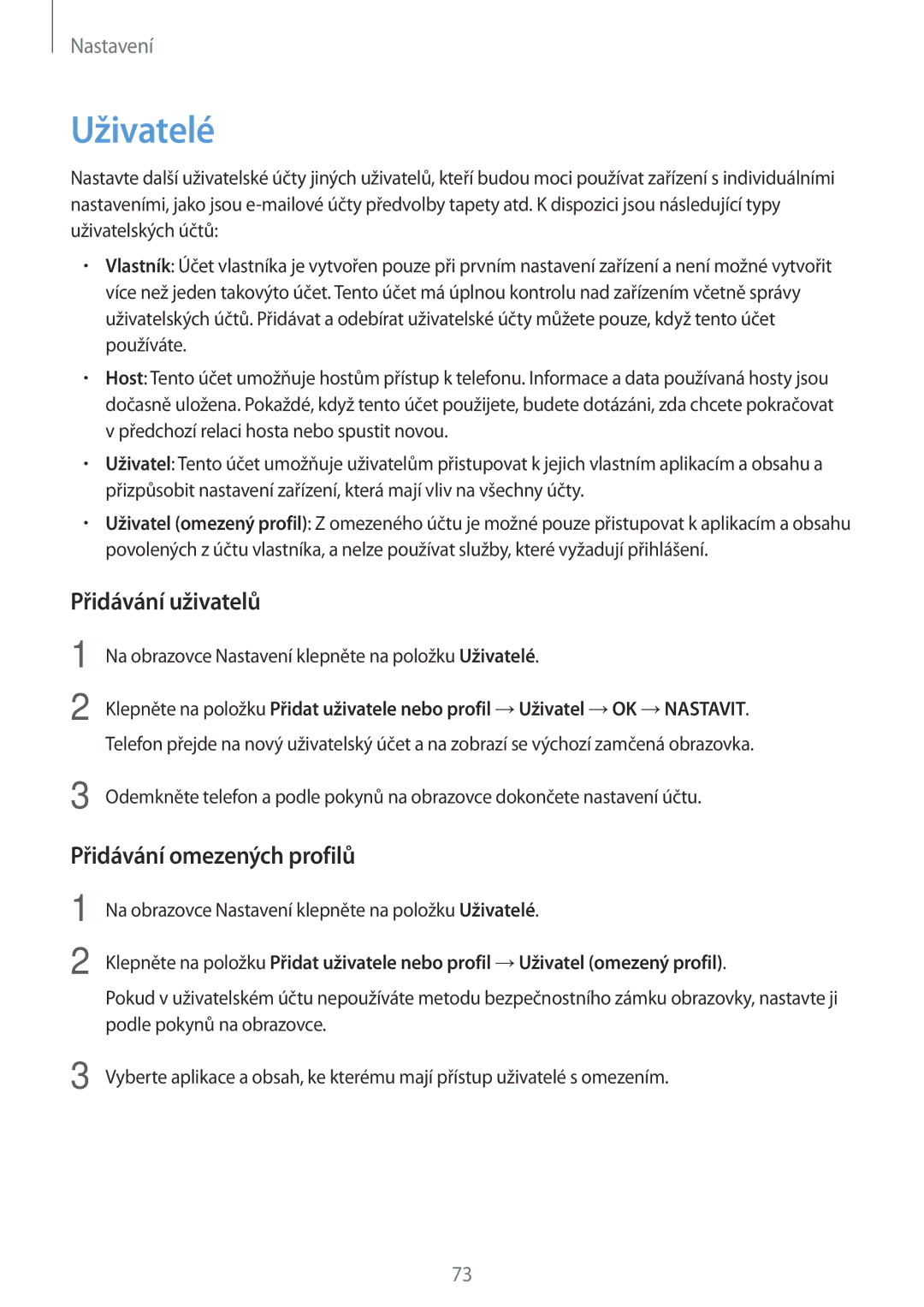 Samsung SM-T580NZAEXEZ, SM-T580NZKEXEZ manual Uživatelé, Přidávání uživatelů, Přidávání omezených profilů 
