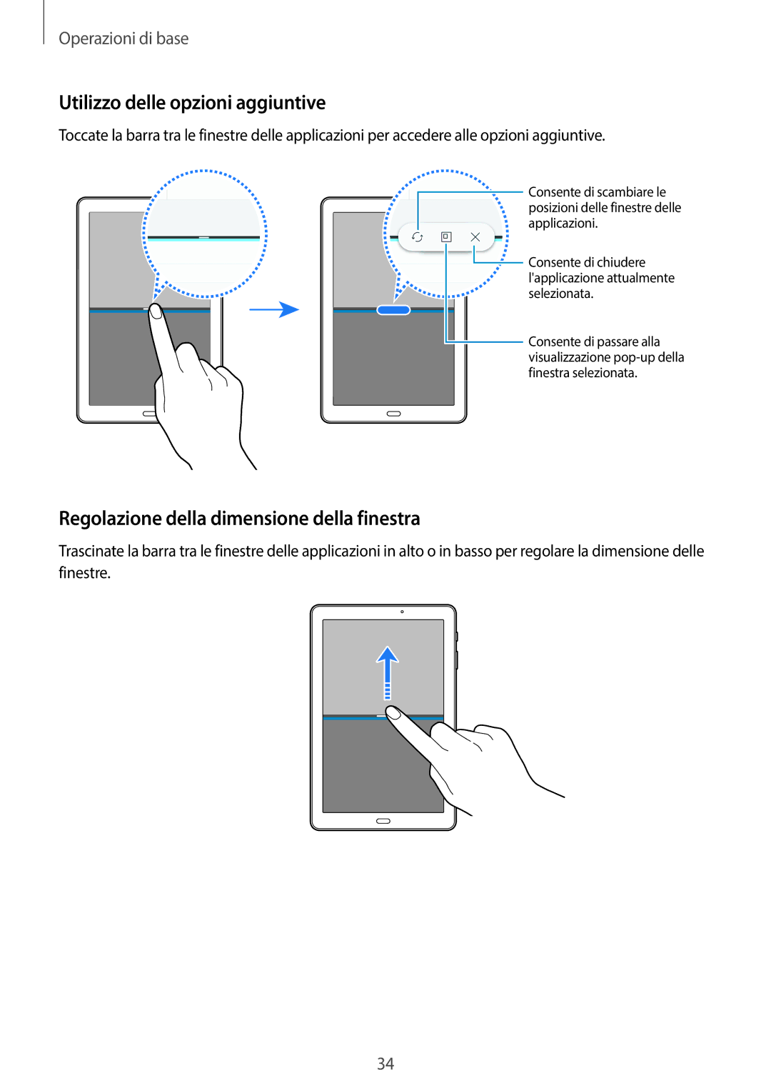 Samsung SM-T580NZWAITV, SM-T580NZAEITV manual Utilizzo delle opzioni aggiuntive, Regolazione della dimensione della finestra 