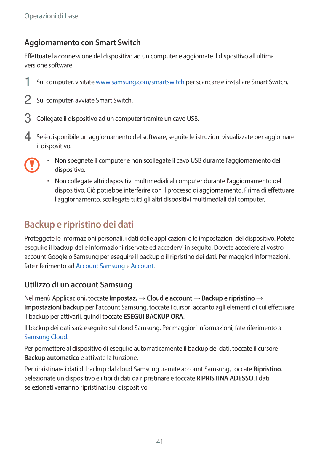 Samsung SM-T580NZAEITV manual Backup e ripristino dei dati, Aggiornamento con Smart Switch, Utilizzo di un account Samsung 