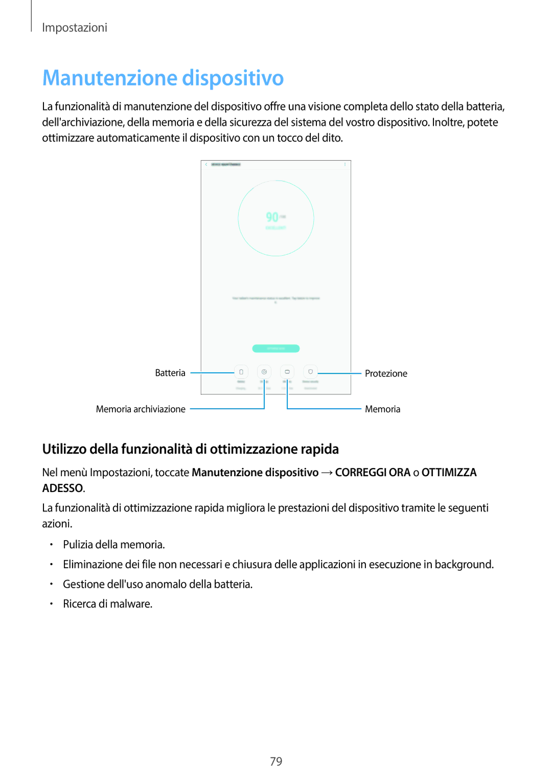 Samsung SM-T580NZAEITV, SM-T580NZWAITV manual Manutenzione dispositivo, Utilizzo della funzionalità di ottimizzazione rapida 