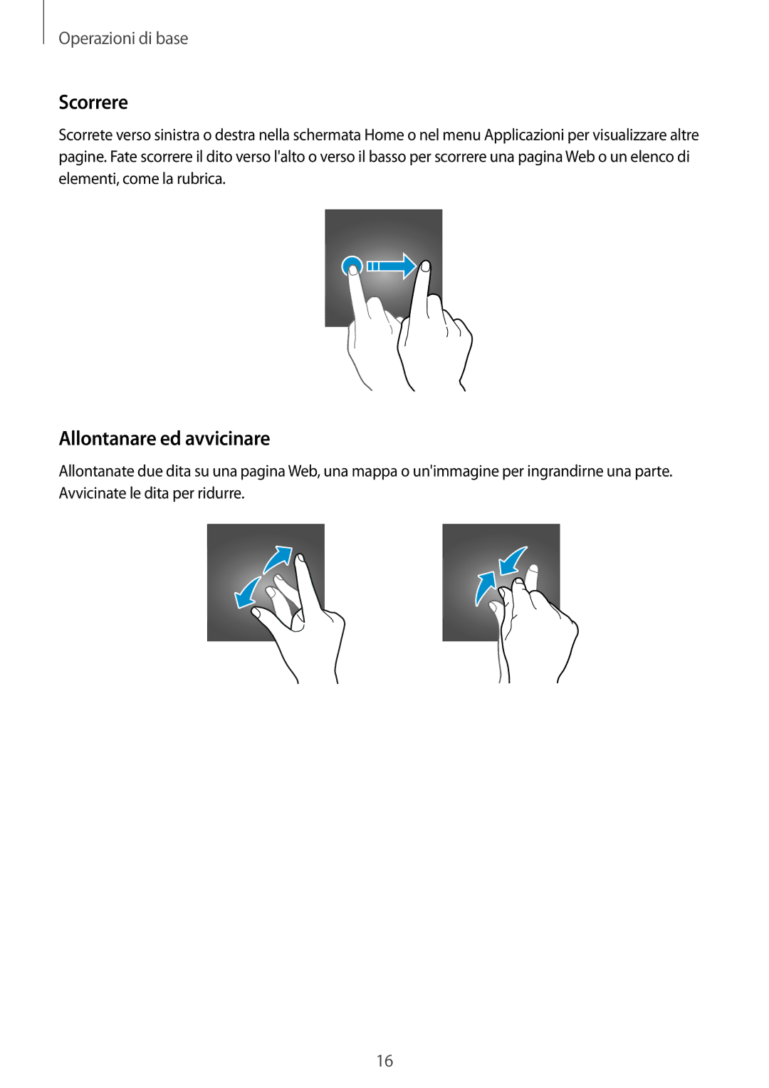 Samsung SM-T580NZWAITV, SM-T580NZAEITV manual Scorrere, Allontanare ed avvicinare 