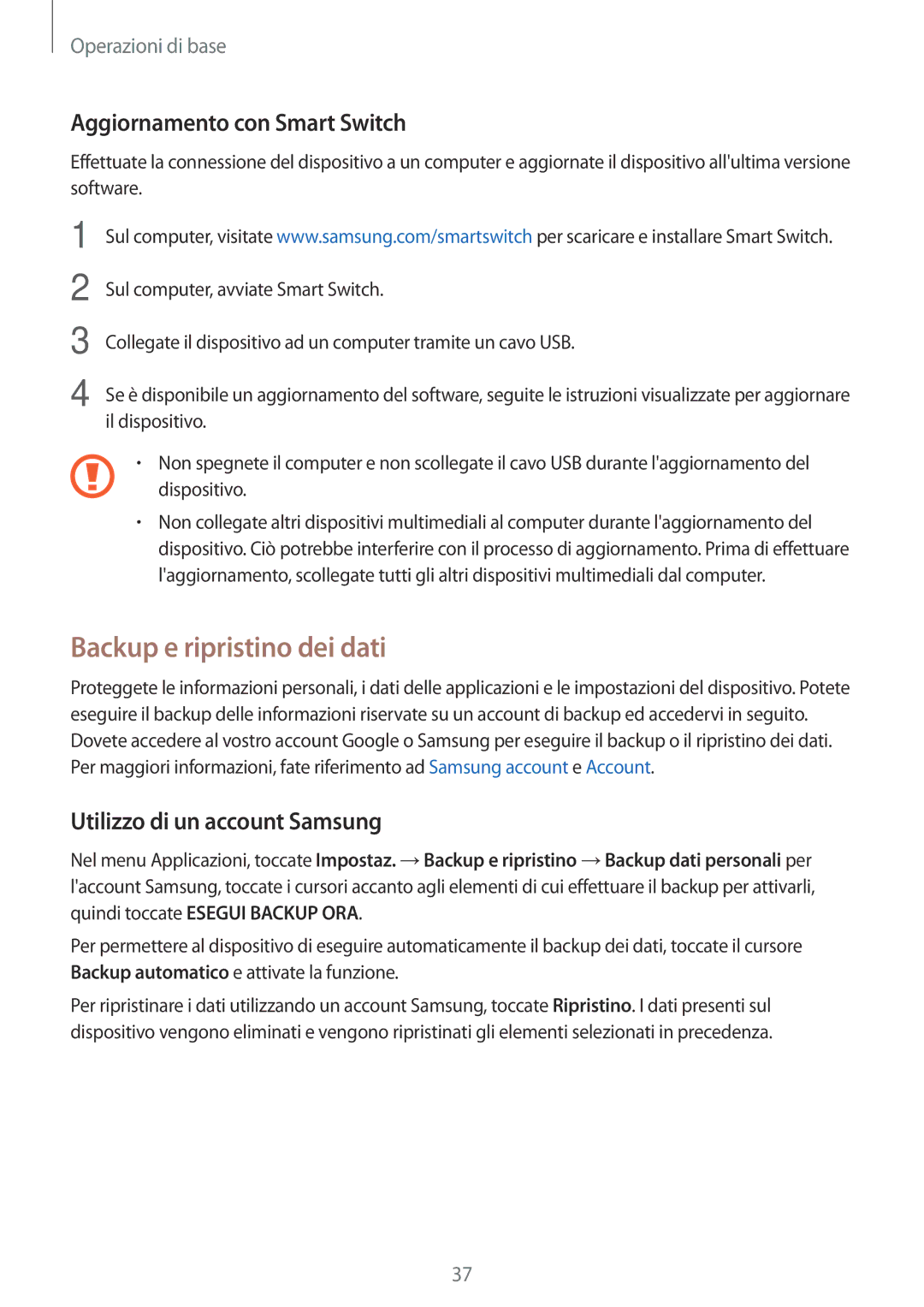 Samsung SM-T580NZAEITV manual Backup e ripristino dei dati, Aggiornamento con Smart Switch, Utilizzo di un account Samsung 