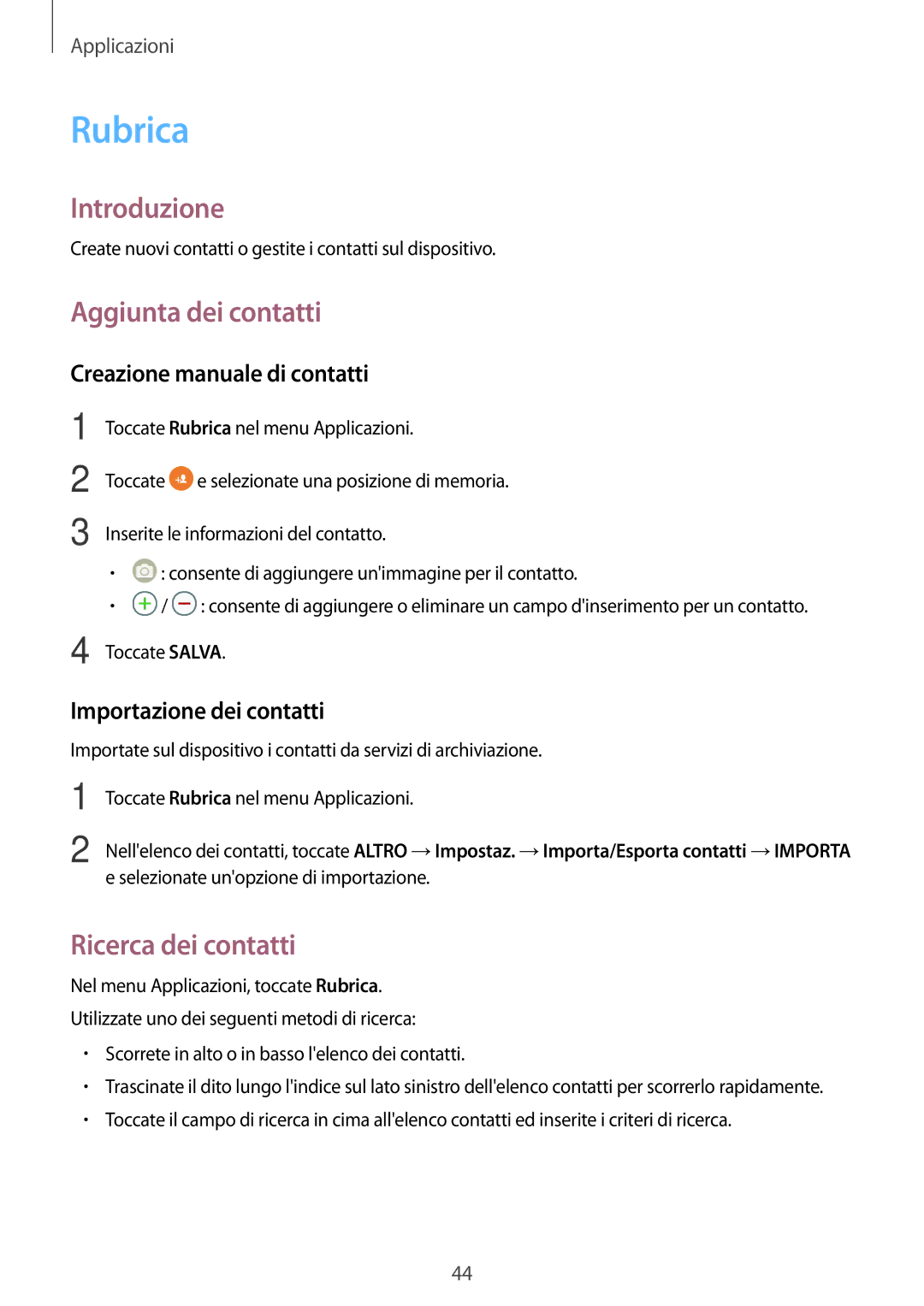 Samsung SM-T580NZWAITV, SM-T580NZAEITV Rubrica, Aggiunta dei contatti, Ricerca dei contatti, Creazione manuale di contatti 