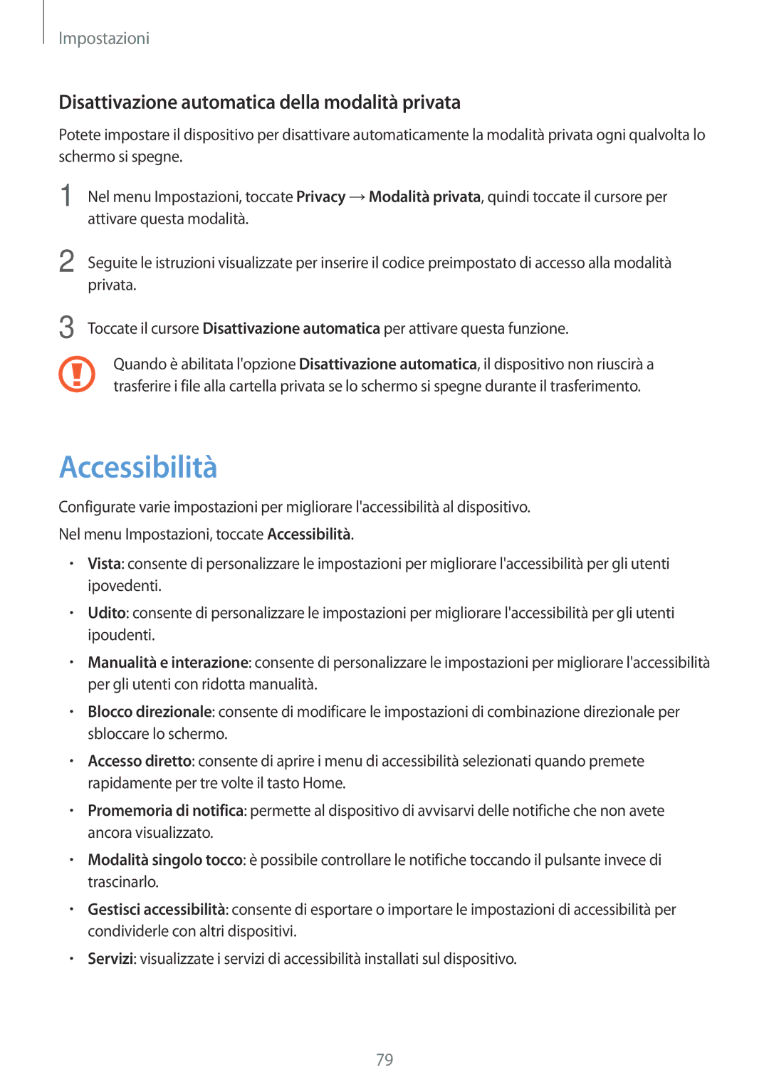 Samsung SM-T580NZAEITV, SM-T580NZWAITV manual Accessibilità, Disattivazione automatica della modalità privata 