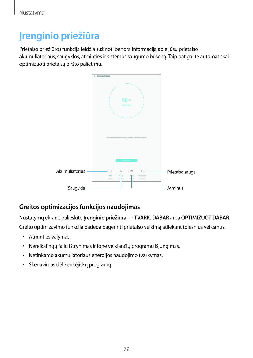 Samsung SM-T580NZKASEB, SM-T580NZWASEB manual Įrenginio priežiūra, Greitos optimizacijos funkcijos naudojimas 