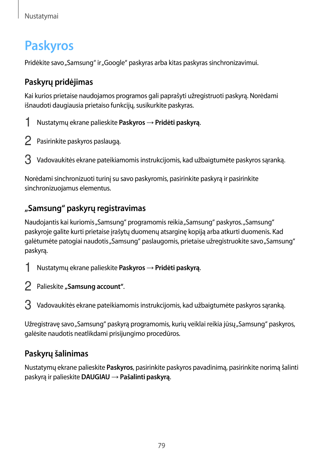 Samsung SM-T580NZKASEB, SM-T580NZWASEB Paskyros, Paskyrų pridėjimas, „Samsung paskyrų registravimas, Paskyrų šalinimas 