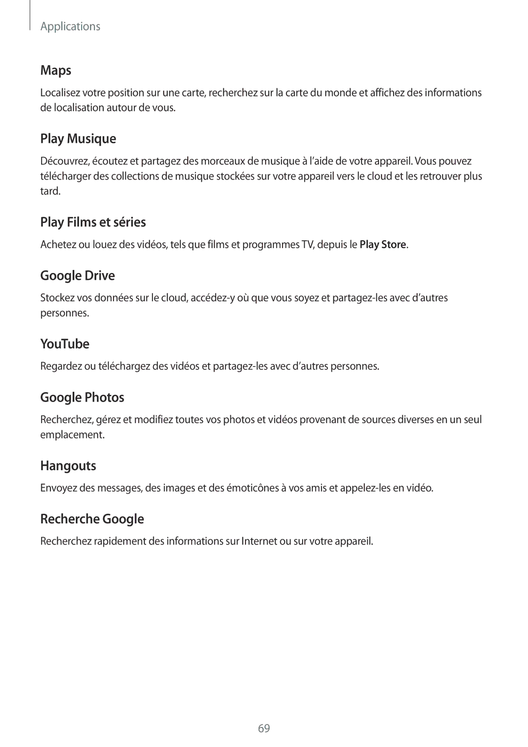 Samsung SM-T580NZWEXEF manual Maps, Play Musique, Play Films et séries, Google Drive, YouTube, Google Photos, Hangouts 