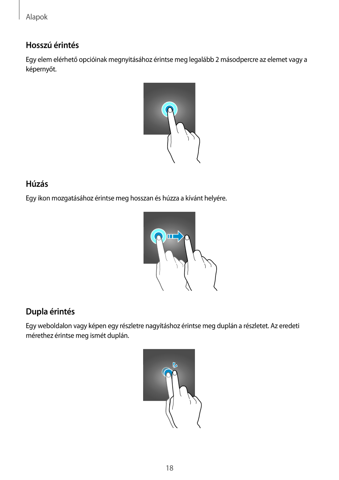 Samsung SM-T580NZWAXEH, SM-T580NZKAXEH manual Hosszú érintés, Húzás, Dupla érintés 