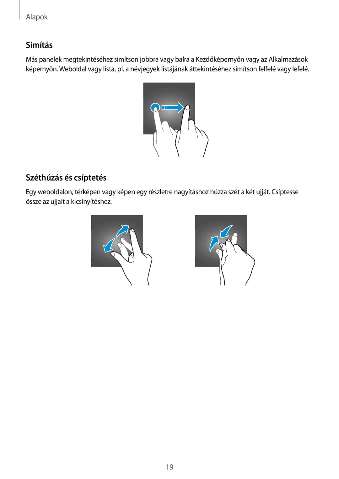 Samsung SM-T580NZKAXEH, SM-T580NZWAXEH manual Simítás, Széthúzás és csíptetés 