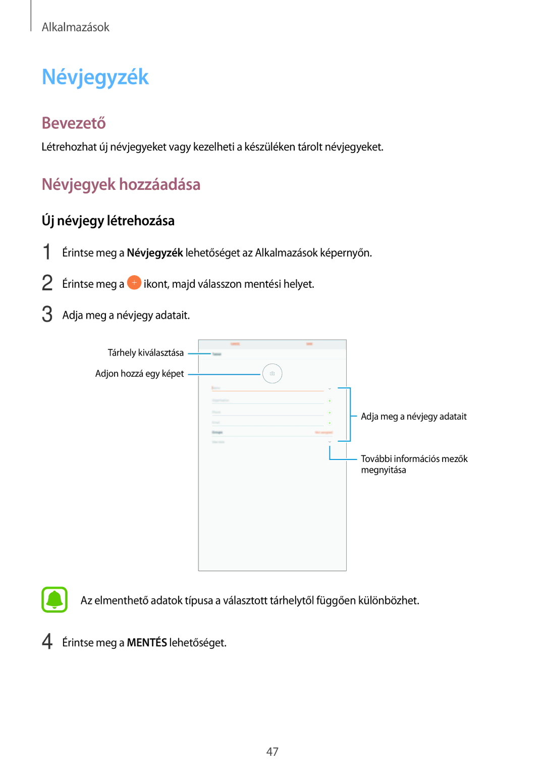 Samsung SM-T580NZKAXEH, SM-T580NZWAXEH manual Névjegyzék, Névjegyek hozzáadása, Új névjegy létrehozása 