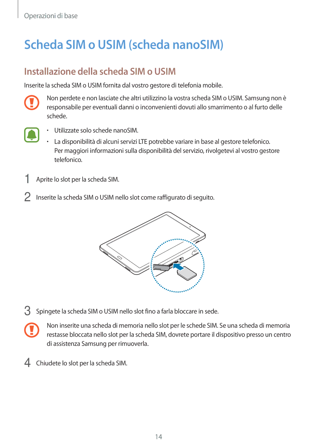 Samsung SM-T585NZAEITV, SM-T585NZWAITV manual Scheda SIM o Usim scheda nanoSIM, Installazione della scheda SIM o Usim 