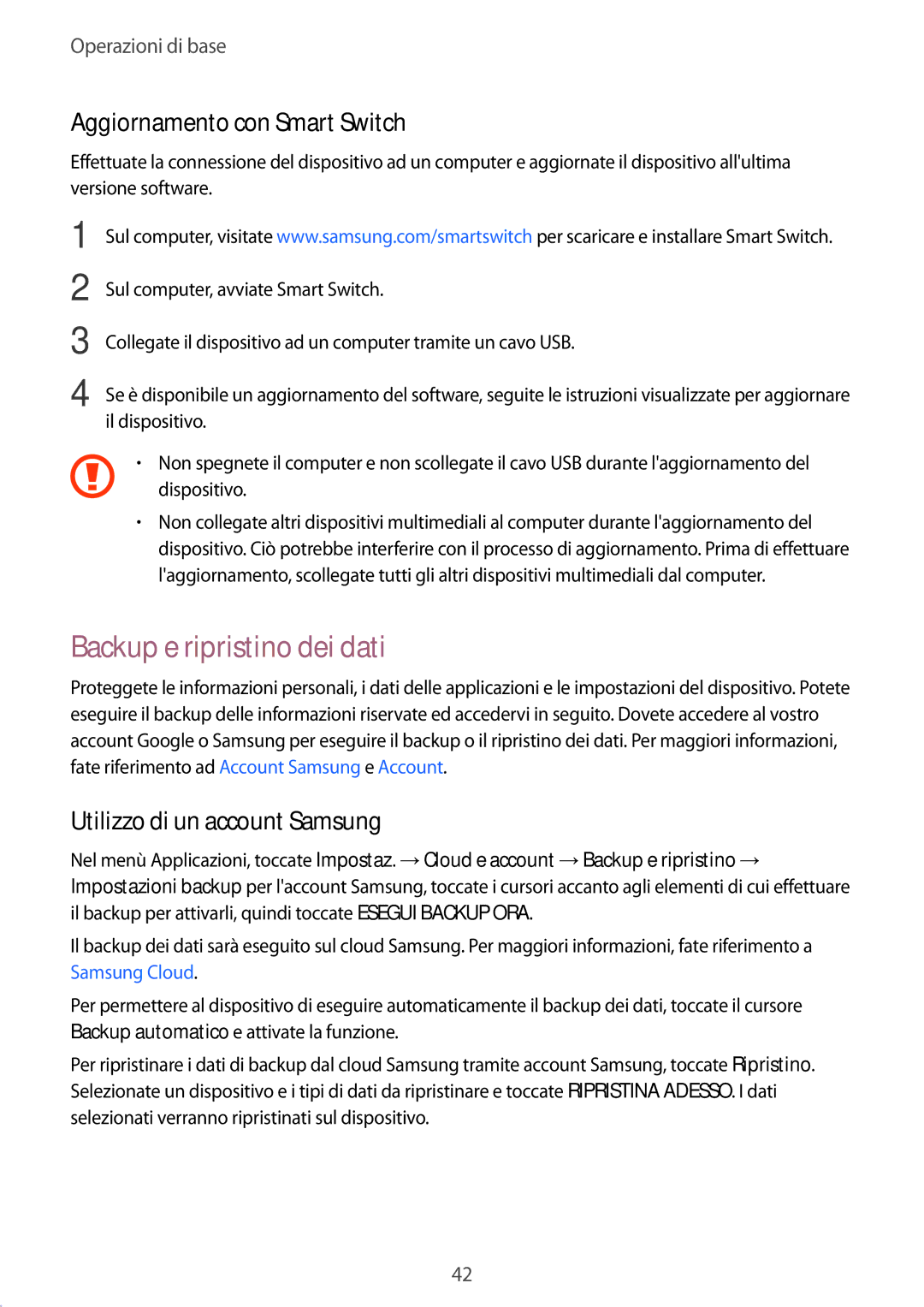 Samsung SM-T585NZAEITV manual Backup e ripristino dei dati, Aggiornamento con Smart Switch, Utilizzo di un account Samsung 