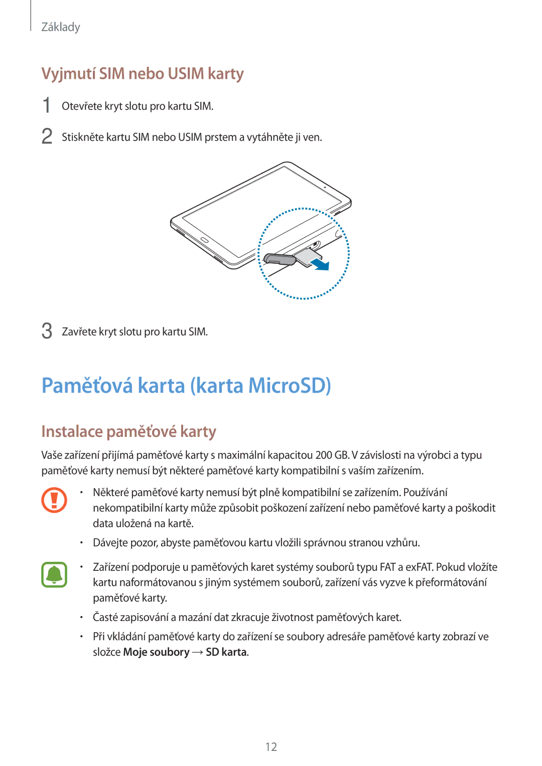 Samsung SM-T585NZAEXEZ, SM-T585NZKEXEZ Paměťová karta karta MicroSD, Vyjmutí SIM nebo Usim karty, Instalace paměťové karty 