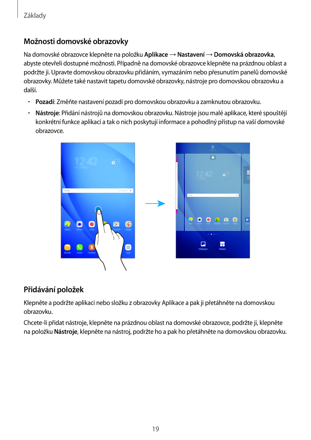 Samsung SM-T585NZKEXEZ, SM-T585NZAEXEZ manual Možnosti domovské obrazovky, Přidávání položek 