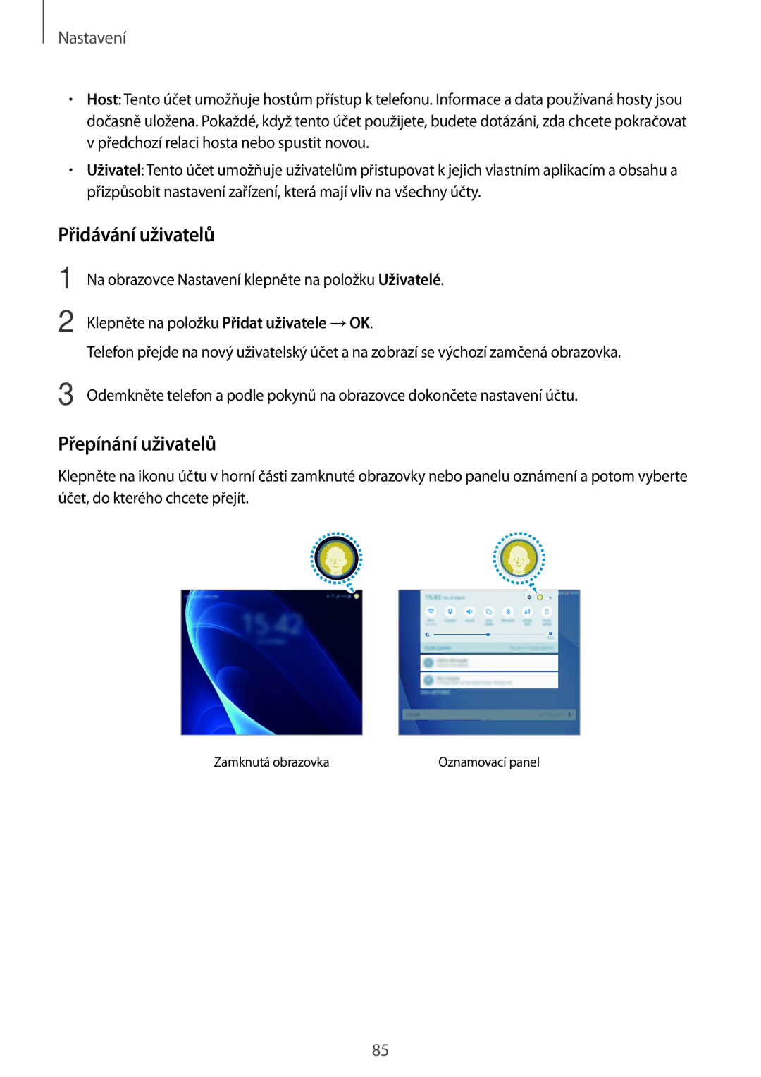 Samsung SM-T585NZKEXEZ, SM-T585NZAEXEZ manual Přidávání uživatelů, Přepínání uživatelů 