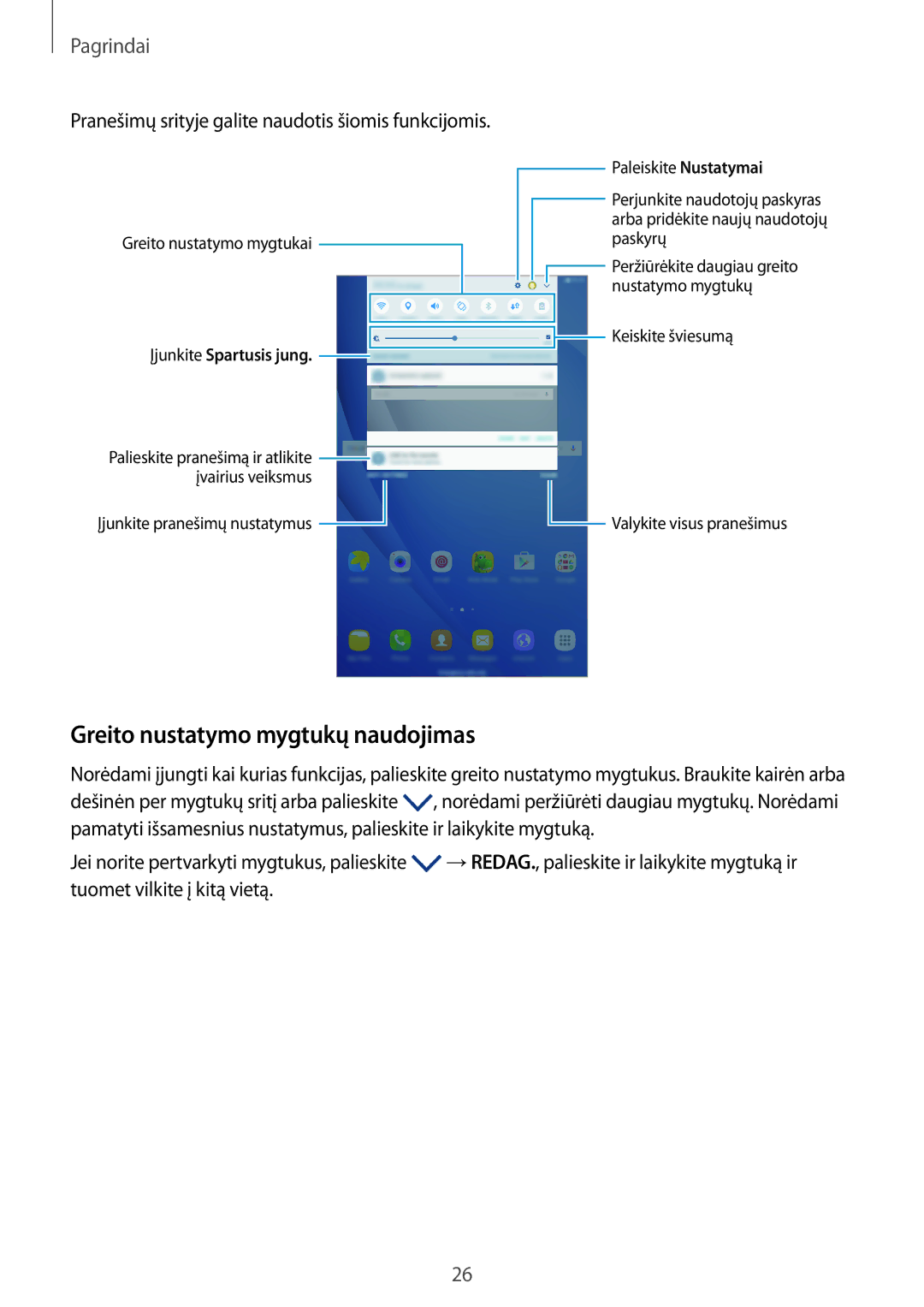 Samsung SM-T585NZKASEB manual Greito nustatymo mygtukų naudojimas, Pranešimų srityje galite naudotis šiomis funkcijomis 