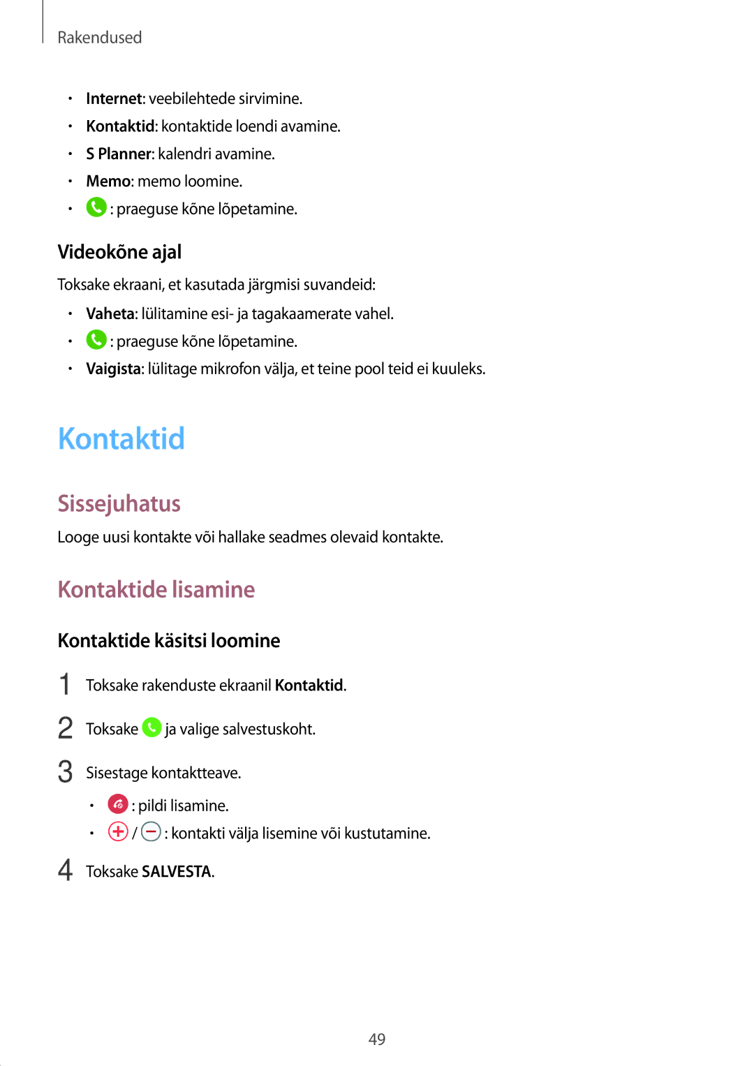 Samsung SM-T585NZWASEB, SM-T585NZKASEB manual Kontaktide lisamine, Videokõne ajal, Kontaktide käsitsi loomine 