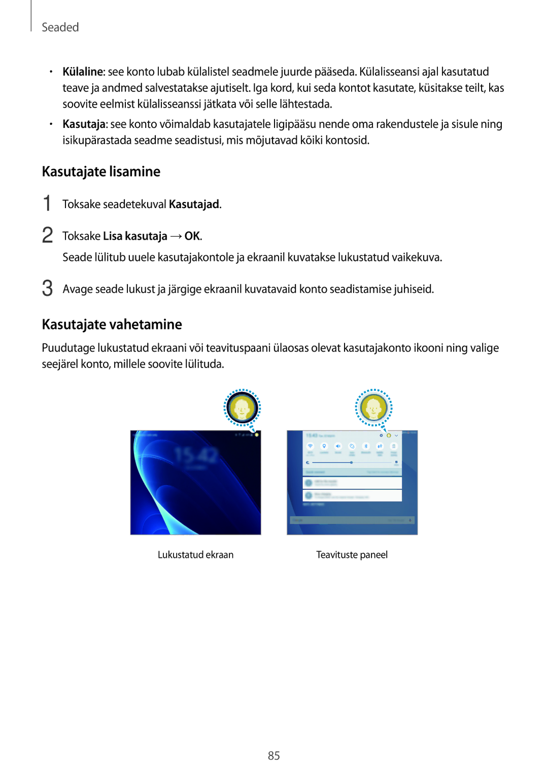 Samsung SM-T585NZWASEB, SM-T585NZKASEB manual Kasutajate lisamine, Kasutajate vahetamine, Toksake Lisa kasutaja →OK 