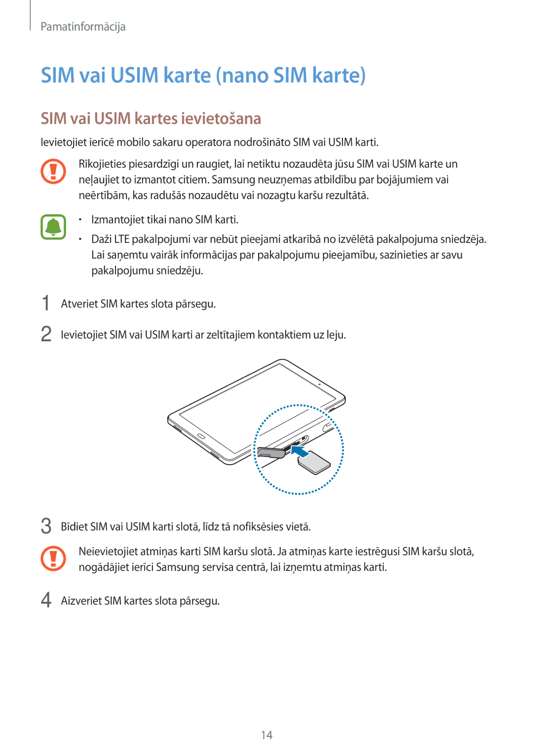 Samsung SM-T585NZKASEB, SM-T585NZWASEB manual SIM vai Usim karte nano SIM karte, SIM vai Usim kartes ievietošana 