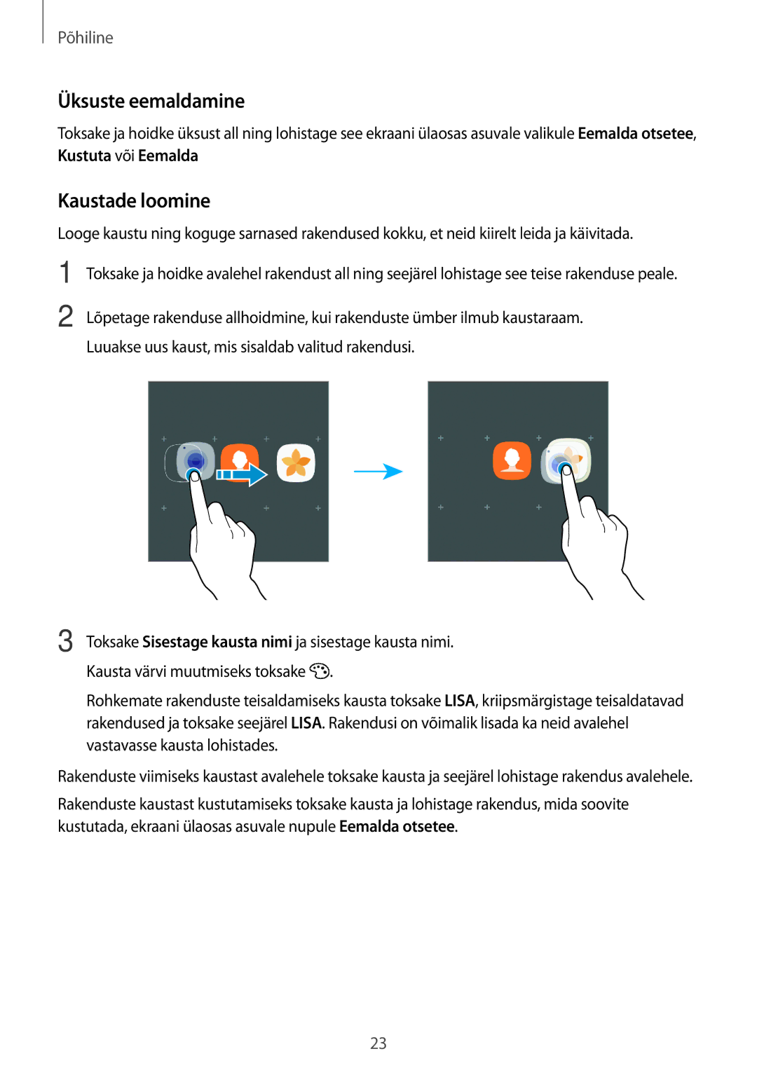 Samsung SM-T585NZWASEB manual Üksuste eemaldamine, Kaustade loomine, Luuakse uus kaust, mis sisaldab valitud rakendusi 