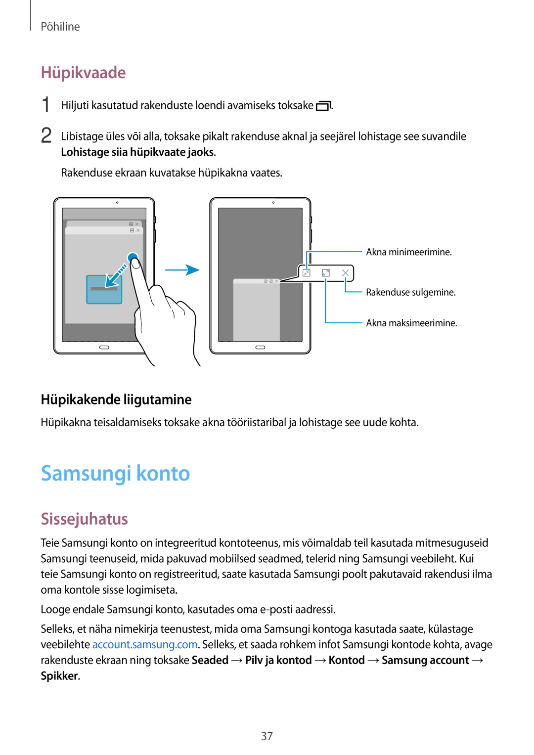 Samsung SM-T585NZWASEB manual Samsungi konto, Hüpikvaade, Hüpikakende liigutamine, Lohistage siia hüpikvaate jaoks, Spikker 