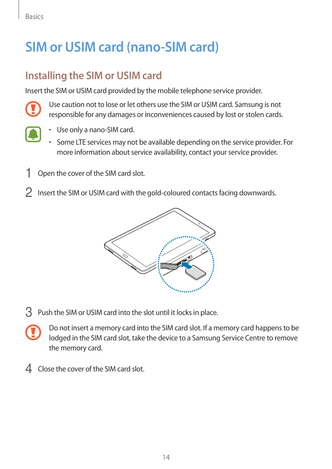 Samsung SM-T585NZKAXXV manual SIM or Usim card nano-SIM card, Installing the SIM or Usim card, Use only a nano-SIM card 