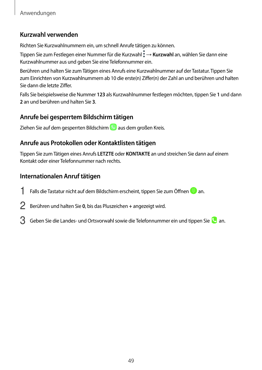 Samsung SM-T585NZKADBT manual Kurzwahl verwenden, Anrufe bei gesperrtem Bildschirm tätigen, Internationalen Anruf tätigen 