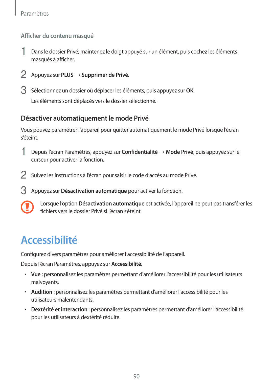Samsung SM-T585NZKEXEF manual Accessibilité, Désactiver automatiquement le mode Privé, Appuyez sur Plus →Supprimer de Privé 