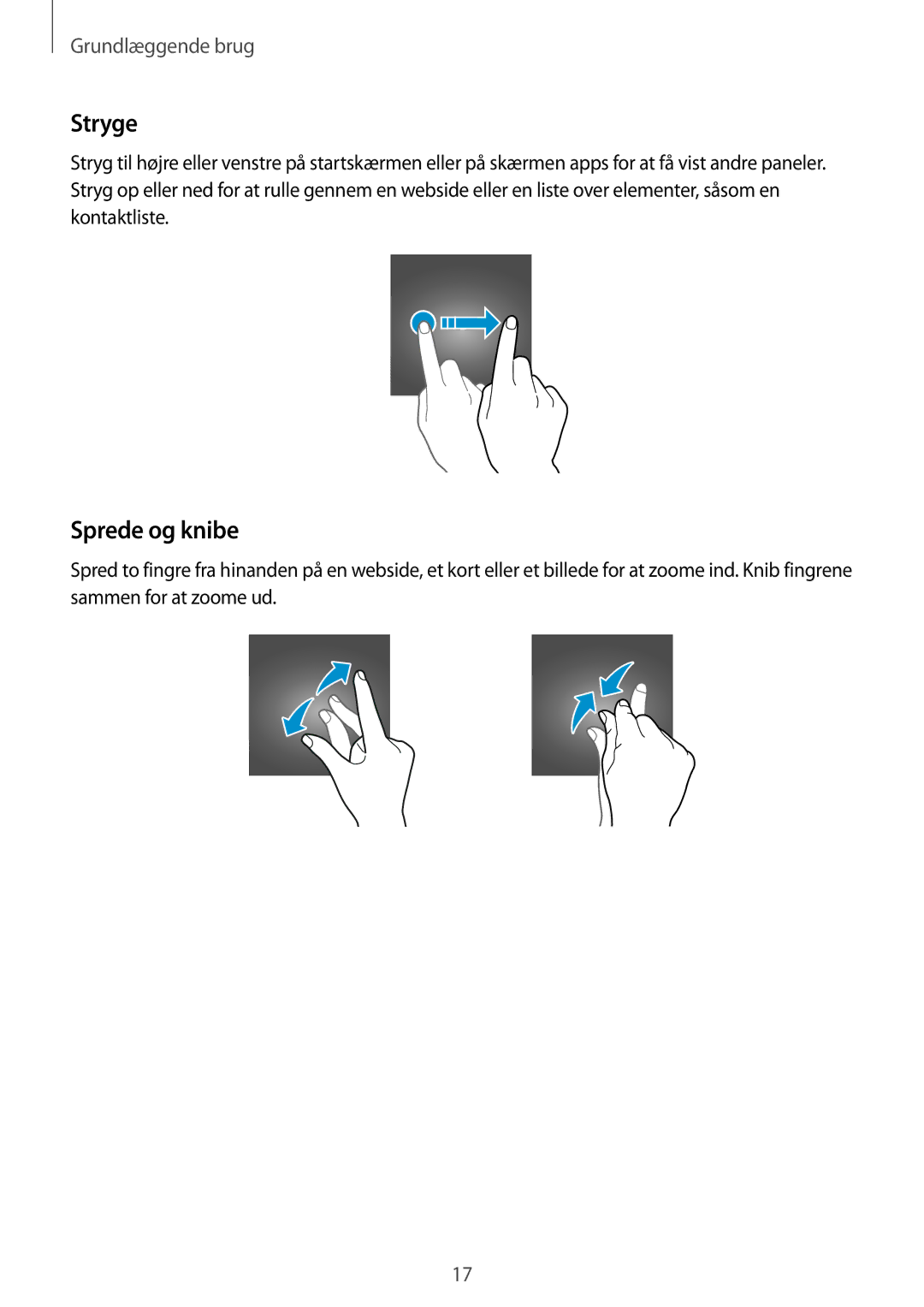 Samsung SM-T585NZWENEE, SM-T585NZWANEE, SM-T585NZKANEE, SM-T585NZKENEE manual Stryge, Sprede og knibe 