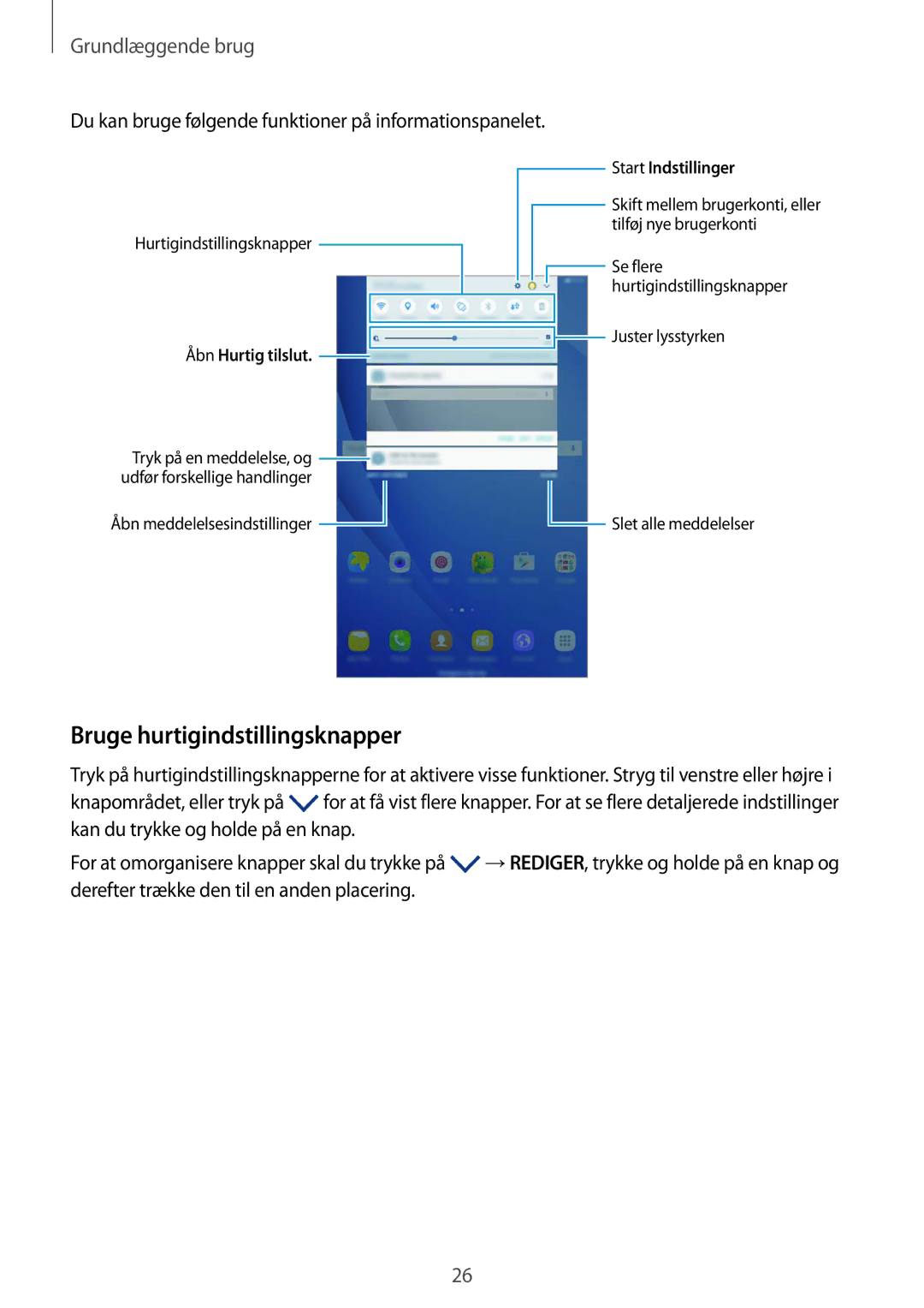 Samsung SM-T585NZKANEE manual Bruge hurtigindstillingsknapper, Du kan bruge følgende funktioner på informationspanelet 