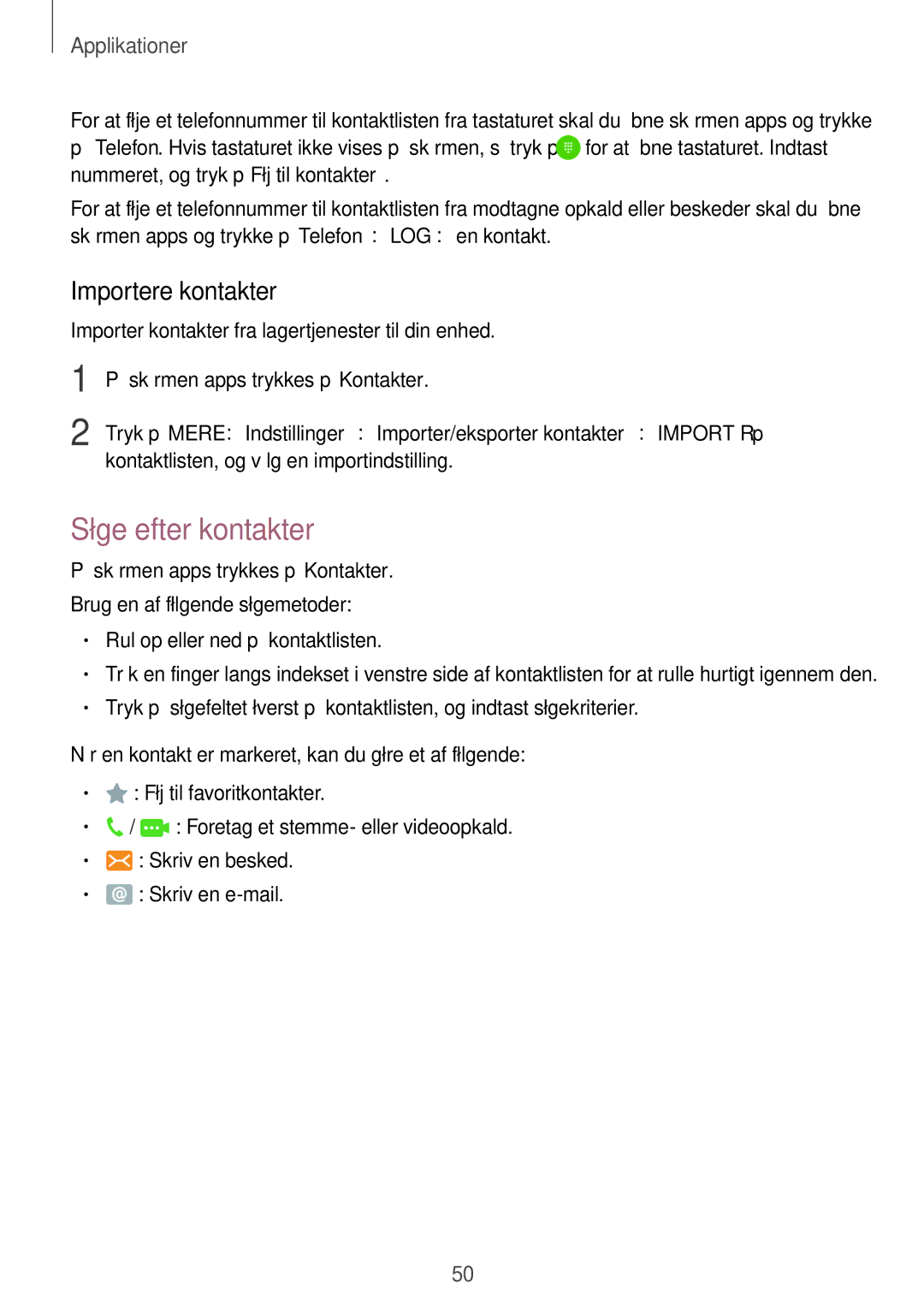 Samsung SM-T585NZKANEE, SM-T585NZWANEE, SM-T585NZWENEE, SM-T585NZKENEE manual Søge efter kontakter, Importere kontakter 