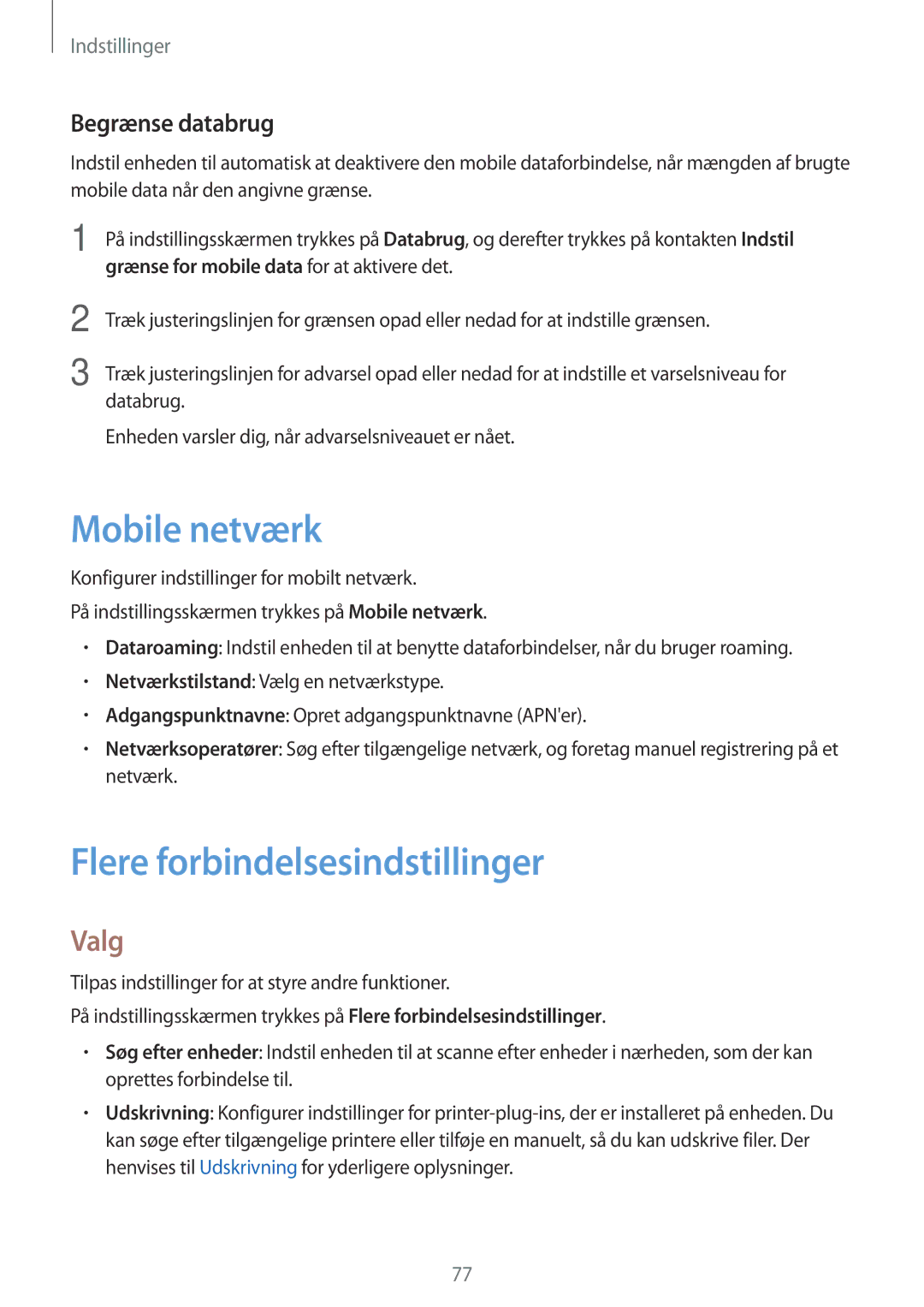 Samsung SM-T585NZWENEE, SM-T585NZWANEE manual Mobile netværk, Flere forbindelsesindstillinger, Valg, Begrænse databrug 