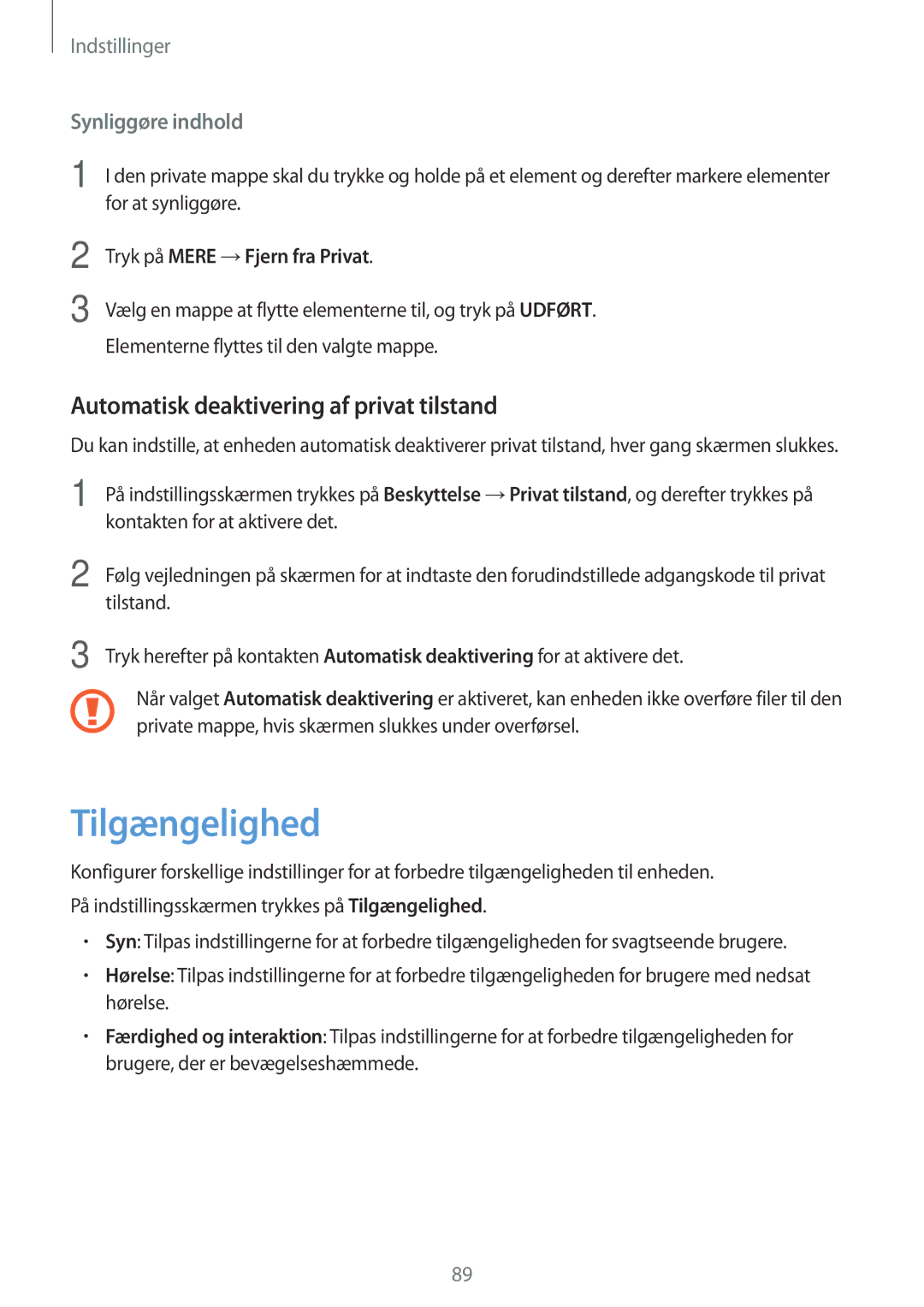 Samsung SM-T585NZWENEE manual Tilgængelighed, Automatisk deaktivering af privat tilstand, Tryk på Mere →Fjern fra Privat 