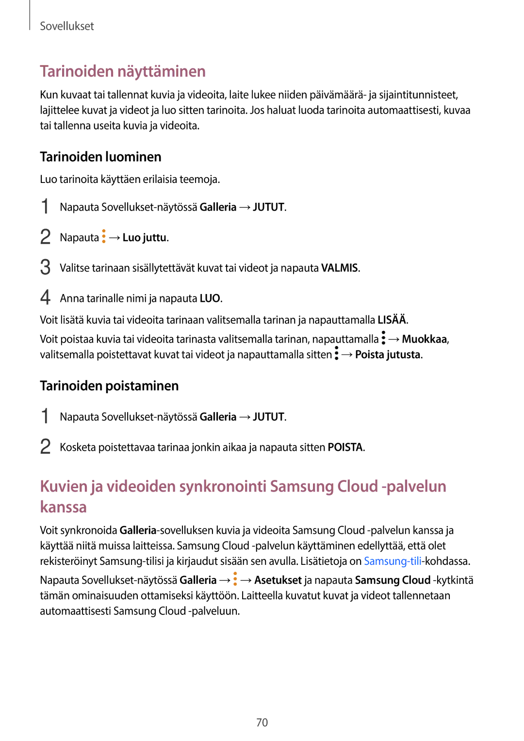 Samsung SM-T585NZKANEE, SM-T585NZWANEE, SM-T585NZWENEE Tarinoiden näyttäminen, Tarinoiden luominen, Tarinoiden poistaminen 