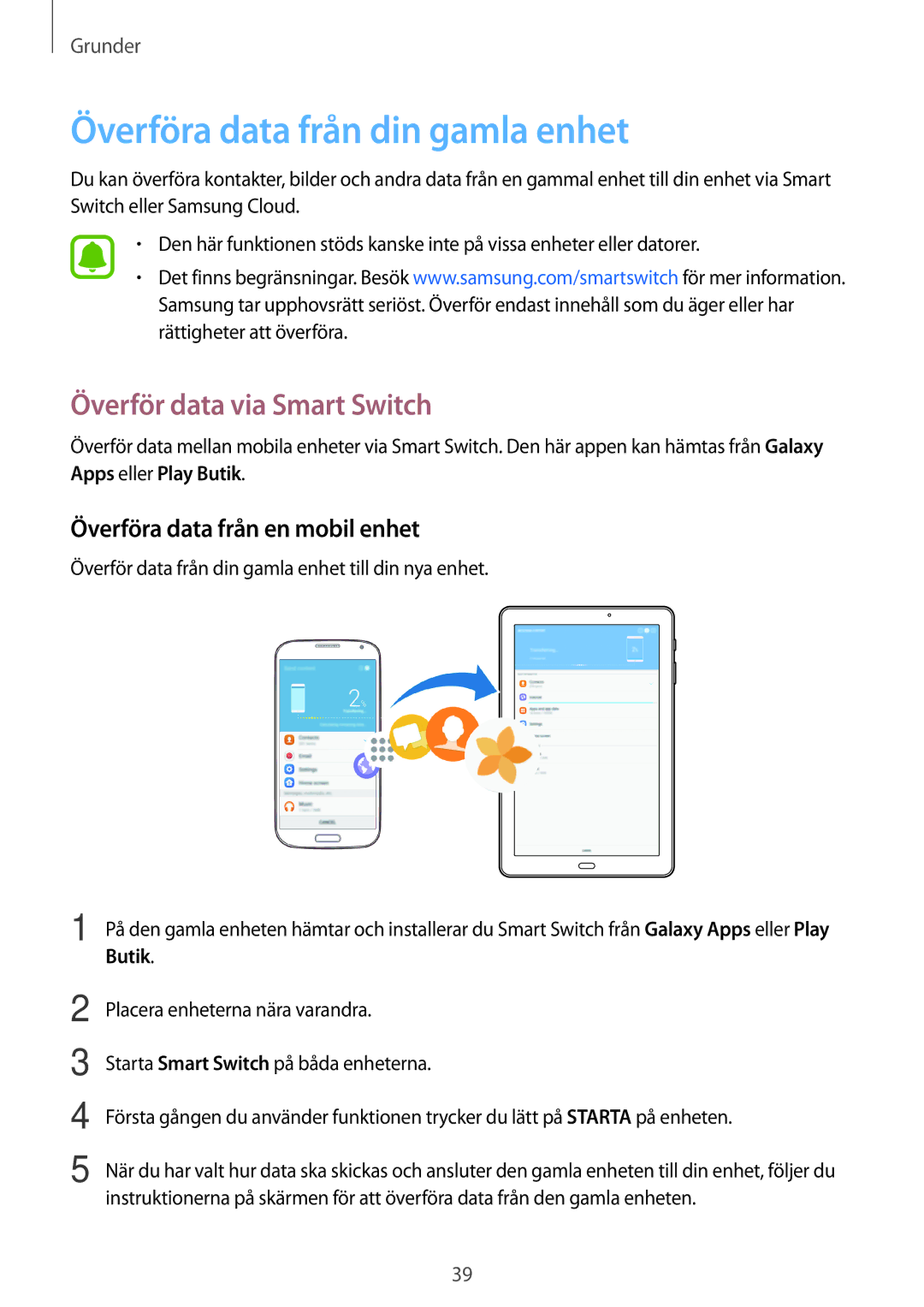 Samsung SM-T585NZKENEE, SM-T585NZWANEE, SM-T585NZWENEE Överföra data från din gamla enhet, Överför data via Smart Switch 