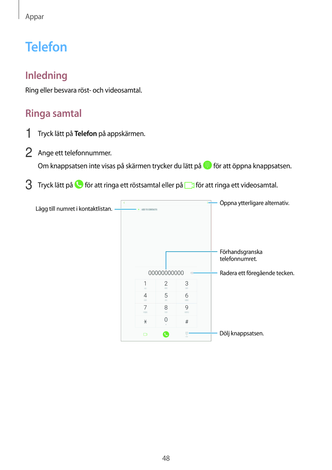 Samsung SM-T585NZWANEE, SM-T585NZWENEE, SM-T585NZKANEE, SM-T585NZKENEE manual Telefon, Ringa samtal 