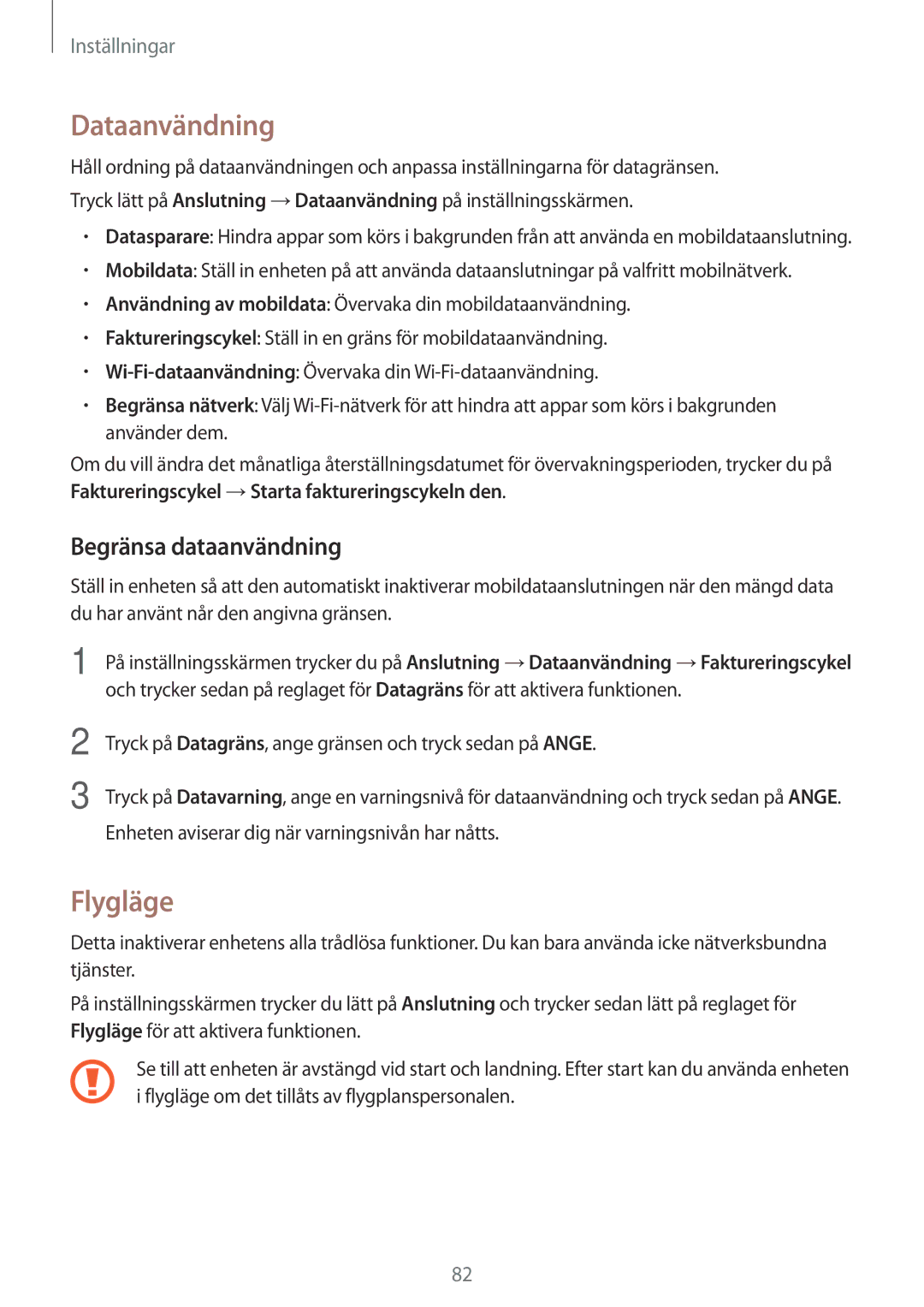 Samsung SM-T585NZKANEE, SM-T585NZWANEE, SM-T585NZWENEE, SM-T585NZKENEE Dataanvändning, Flygläge, Begränsa dataanvändning 