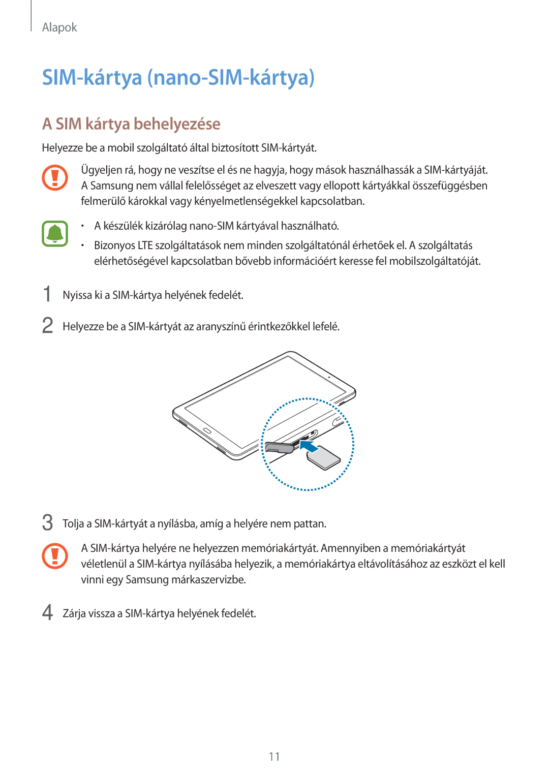 Samsung SM-T585NZKAXEH, SM-T585NZWAXEH manual SIM-kártya nano-SIM-kártya, SIM kártya behelyezése 