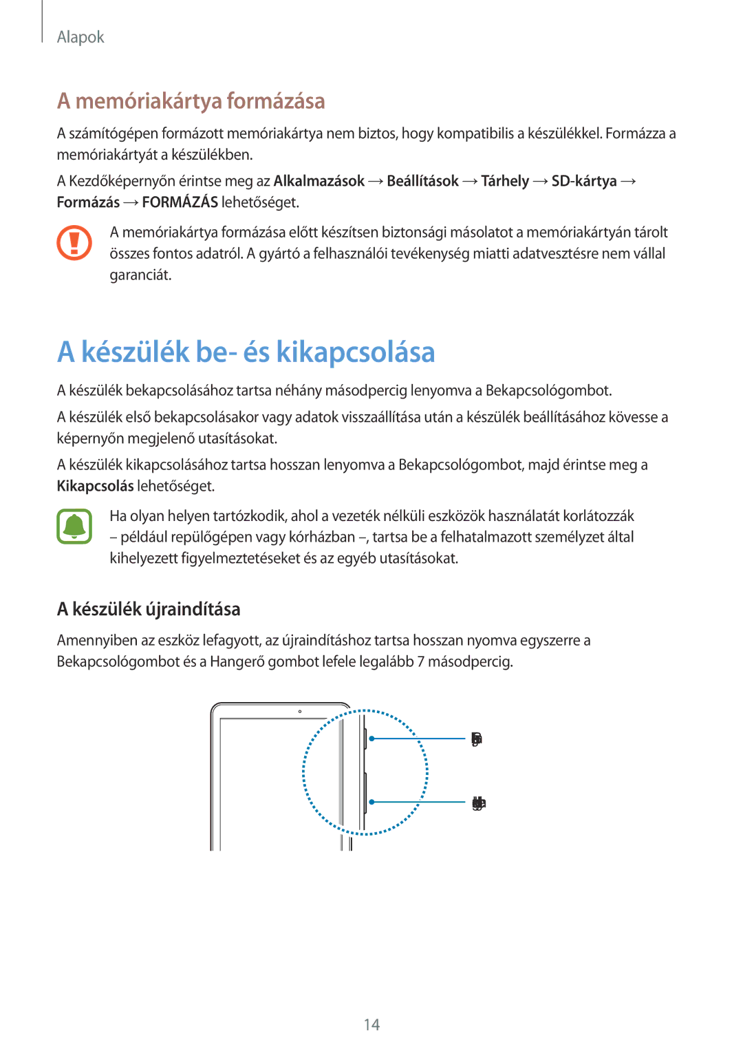 Samsung SM-T585NZWAXEH, SM-T585NZKAXEH manual Készülék be- és kikapcsolása, Memóriakártya formázása, Készülék újraindítása 