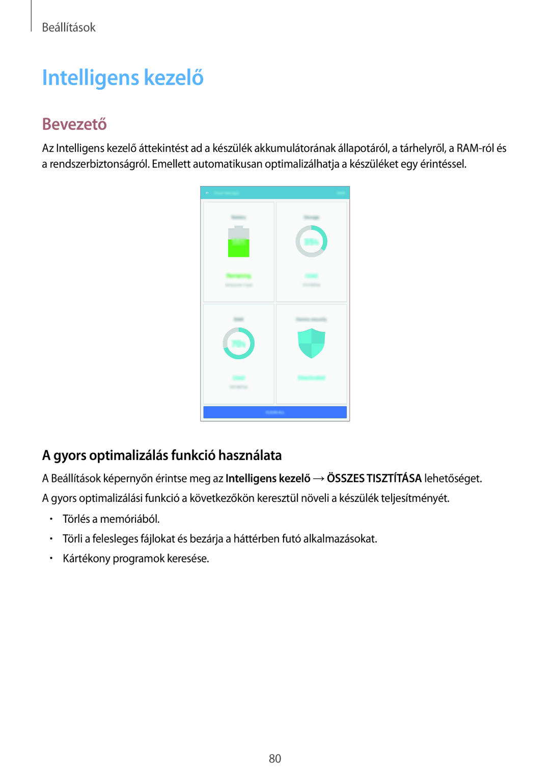 Samsung SM-T585NZWAXEH, SM-T585NZKAXEH manual Intelligens kezelő, Gyors optimalizálás funkció használata 