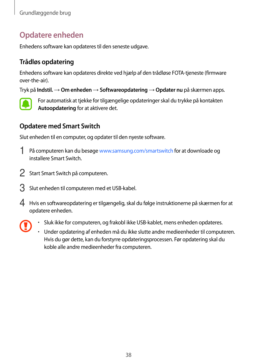 Samsung SM-T670NZKANEE manual Opdatere enheden, Trådløs opdatering, Opdatere med Smart Switch 