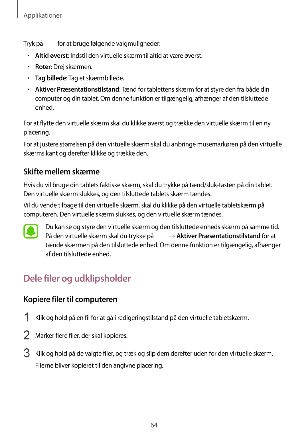 Samsung SM-T670NZKANEE manual Dele filer og udklipsholder, Skifte mellem skærme, Kopiere filer til computeren 