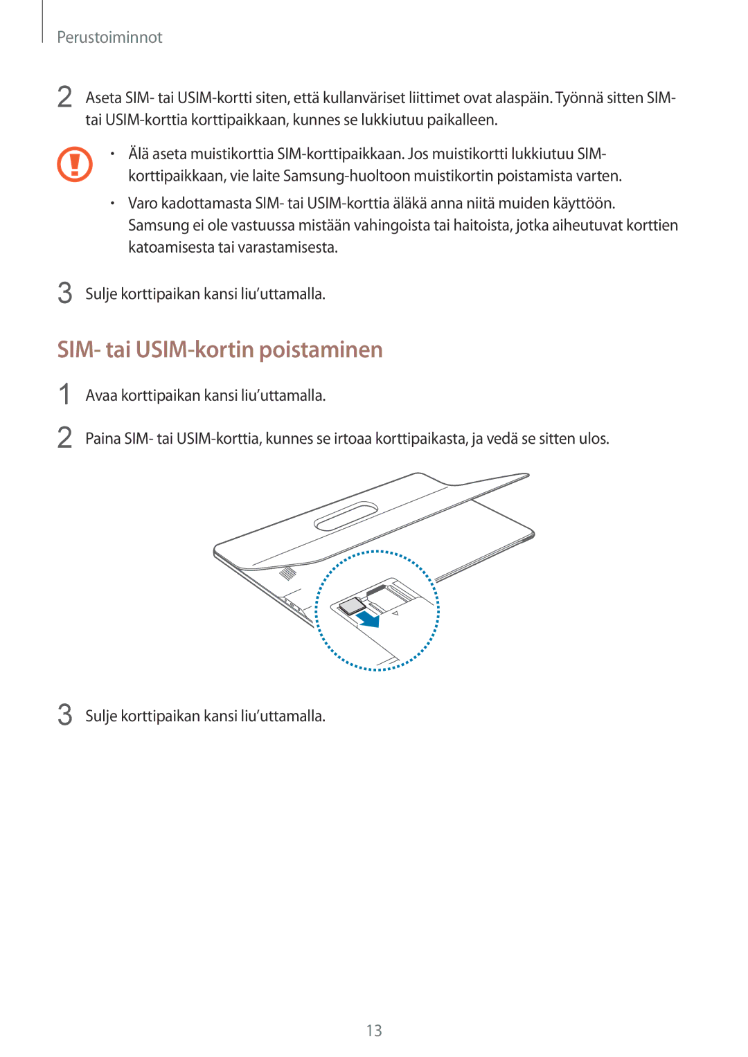 Samsung SM-T670NZKANEE manual SIM- tai USIM-kortin poistaminen 