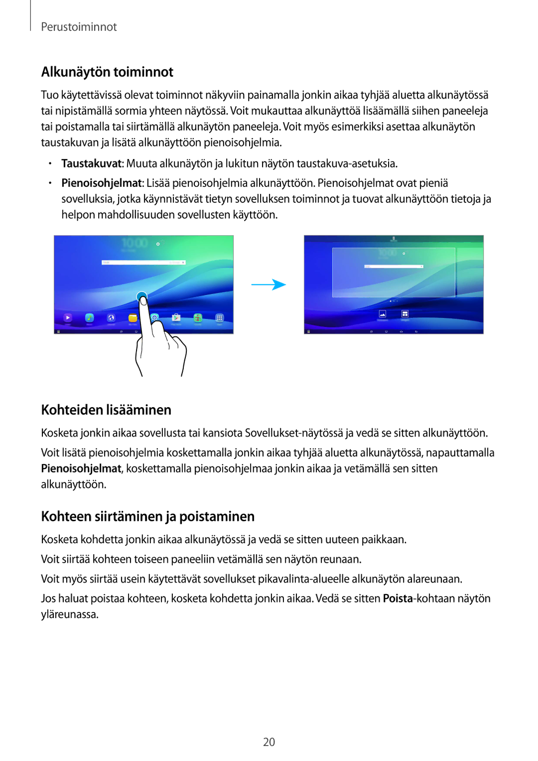 Samsung SM-T670NZKANEE manual Alkunäytön toiminnot, Kohteiden lisääminen, Kohteen siirtäminen ja poistaminen 