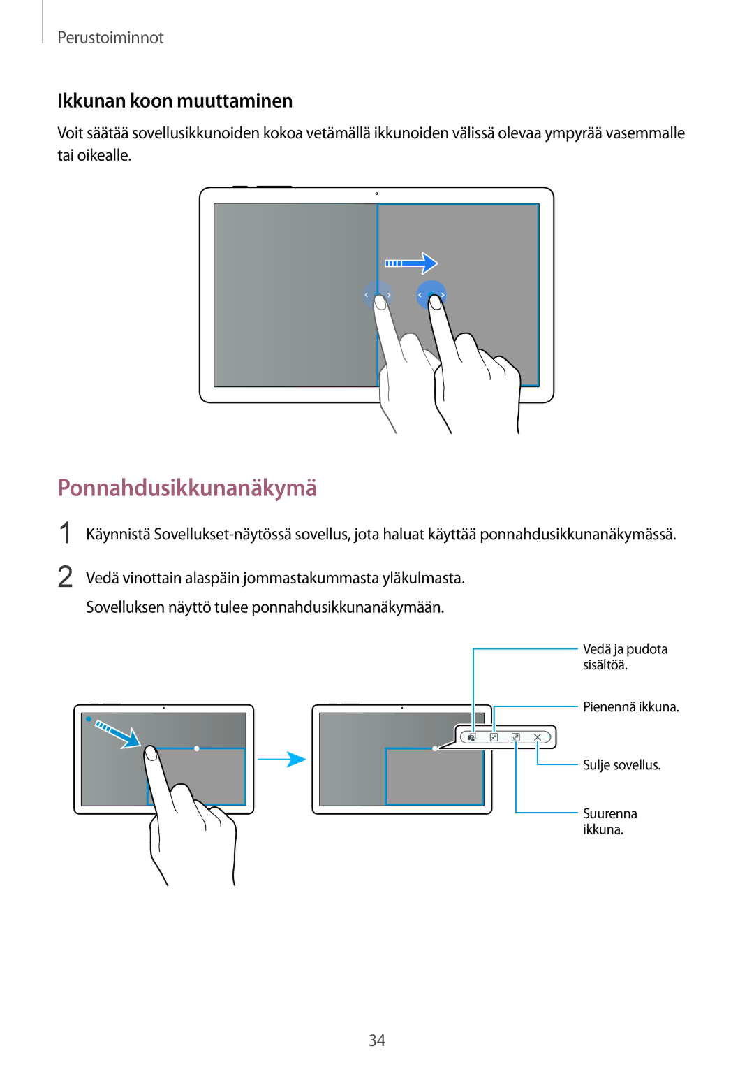 Samsung SM-T670NZKANEE manual Ponnahdusikkunanäkymä, Ikkunan koon muuttaminen 