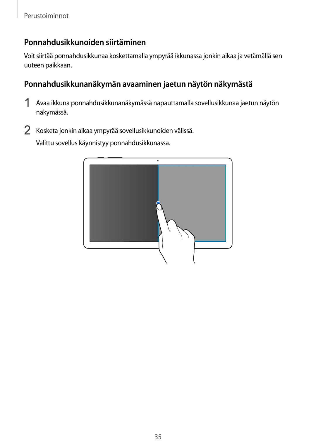 Samsung SM-T670NZKANEE manual Ponnahdusikkunoiden siirtäminen, Ponnahdusikkunanäkymän avaaminen jaetun näytön näkymästä 