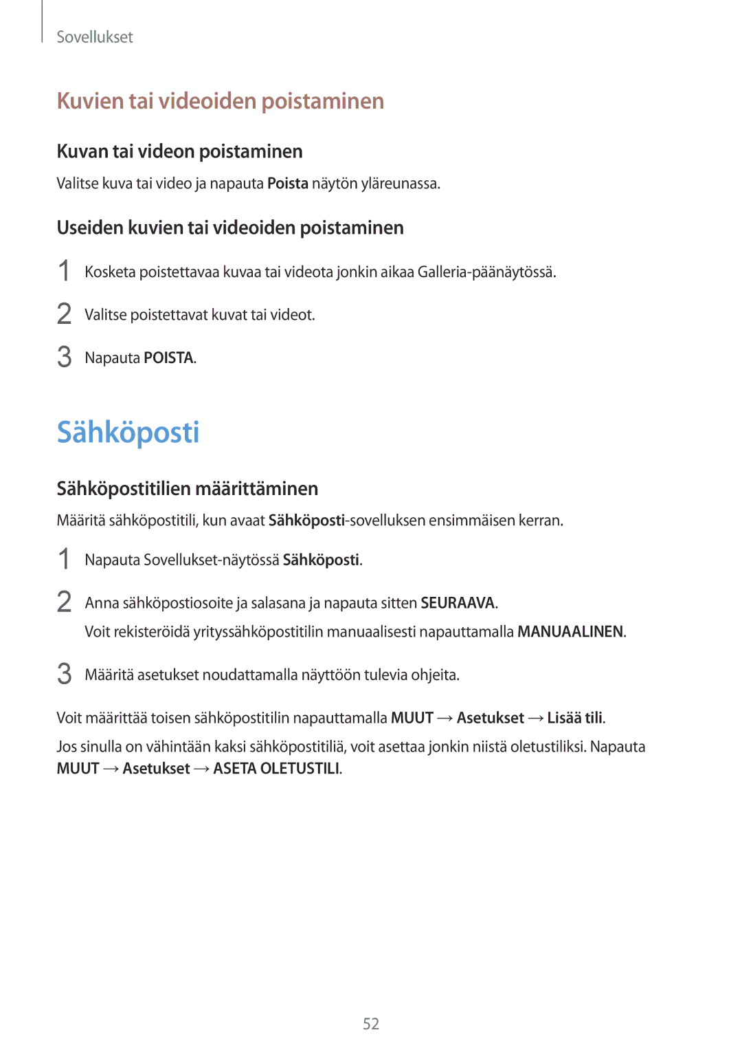 Samsung SM-T670NZKANEE manual Sähköposti, Kuvien tai videoiden poistaminen, Kuvan tai videon poistaminen 